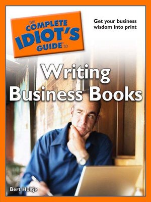 cover image of The Complete Idiot's Guide to Writing Business Books